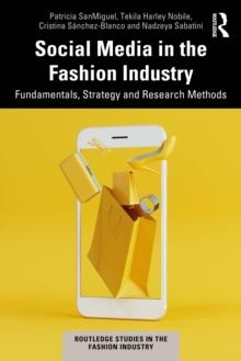 Social Media in the Fashion Industry : Fundamentals, Strategy and Research Methods