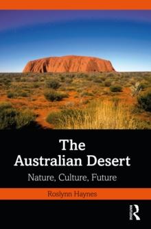 The Australian Desert : Nature, Culture, Future