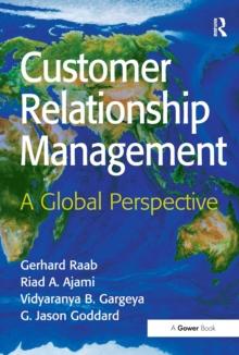 Customer Relationship Management : A Global Perspective