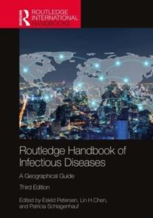 Routledge Handbook of Infectious Diseases : A Geographical Guide