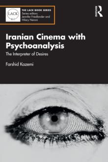 Iranian Cinema with Psychoanalysis : The Interpreter of Desires