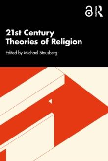 21st Century Theories of Religion