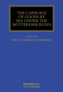 The Carriage Of Goods By Sea Under The Rotterdam Rules