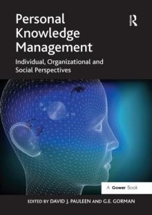 Personal Knowledge Management : Individual, Organizational and Social Perspectives