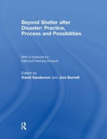 Beyond Shelter after Disaster: Practice, Process and Possibilities