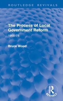 The Process of Local Government Reform : 196674