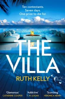 The Villa : An Addictive Summer Thriller That You Won't Be Able to Put Down