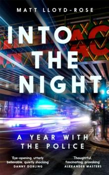 Into the Night : A Year with the Police