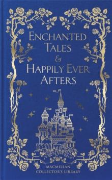 Enchanted Tales & Happily Ever Afters : & Happily Ever Afters