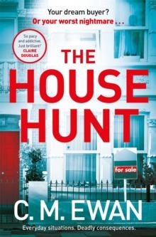 The House Hunt : A heart-pounding thriller that will keep you turning the pages from the acclaimed author of The Interview