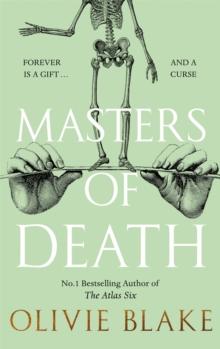 Masters of Death : A witty, spellbinding fantasy from the author of The Atlas Six