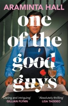 One of the Good Guys : The scorching psychological thriller everyone is talking about