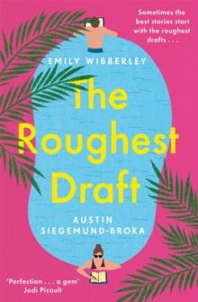 The Roughest Draft : Escape with This Funny, Charming and Uplifting Romantic Comedy