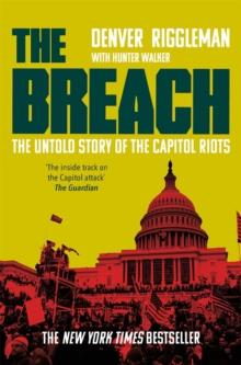 The Breach : The Untold Story of the Investigation into January 6th