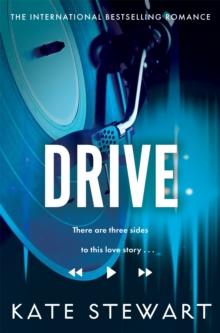 Drive : The must read addictive love story and viral sensation