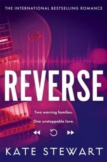 Reverse : The conclusion to the must read addictive love story and viral sensation