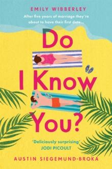 Do I Know You? : The laugh out loud romantic comedy