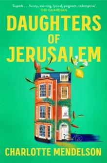 Daughters of Jerusalem : the stunning multi prize-winning second novel from the author of The Exhibitionist