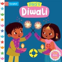 Busy Diwali : A Push, Pull, Slide Book