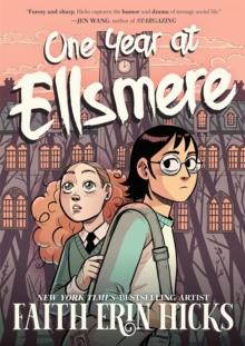 One Year at Ellsmere : A YA Graphic Novel about Friendship and Standing Up for What You Believe In.