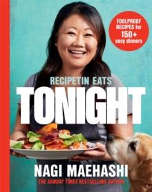 RecipeTin Eats: Tonight : Foolproof Recipes for 150+ Easy Dinners