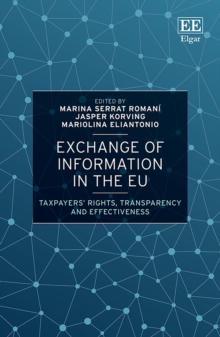 Exchange of Information in the EU : Taxpayers' Rights, Transparency and Effectiveness