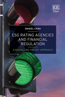 ESG Rating Agencies and Financial Regulation : A Signalling Theory Approach