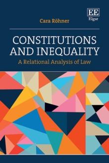 Constitutions and Inequality : A Relational Analysis of Law