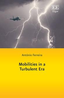 Mobilities in a Turbulent Era