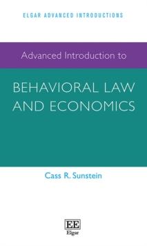 Advanced Introduction to Behavioral Law and Economics