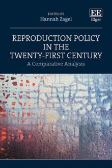 Reproduction Policy in the Twenty-First Century : A Comparative Analysis