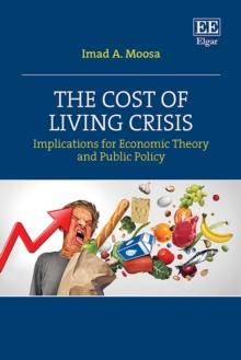 Cost of Living Crisis : Implications for Economic Theory and Public Policy