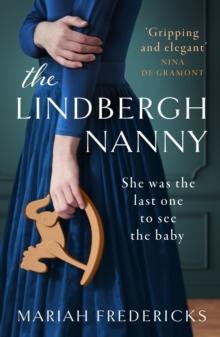 The Lindbergh Nanny : an addictive historical mystery, based on a true story