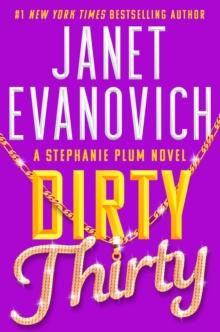 Dirty Thirty : Stephanie Plum 30