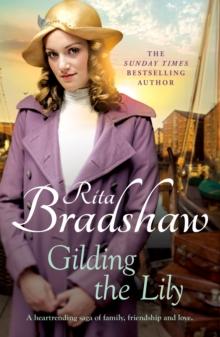 Gilding the Lily : A captivating saga of love, sisters and tragedy