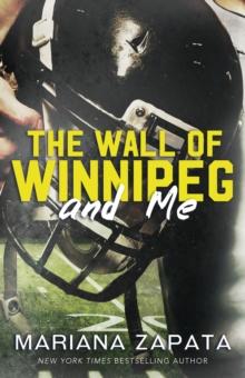 The Wall of Winnipeg and Me : From the author of the sensational TikTok hit, FROM LUKOV WITH LOVE, and the queen of the slow-burn romance!