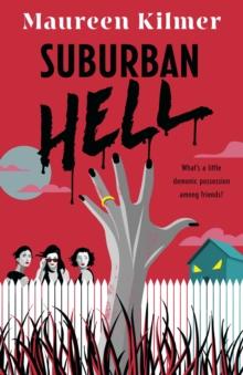 Suburban Hell : The creepy debut novel for fans of My Best Friend's Exorcism