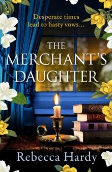 The Merchant's Daughter : An enchanting historical mystery from the author of THE HOUSE OF LOST WIVES