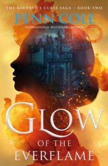 Glow of the Everflame : The second book in an irresistibly epic and angsty romantasy series