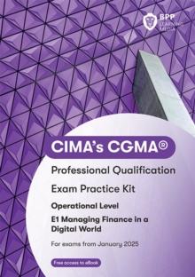 CIMA E1 Managing Finance in a Digital World : Exam Practice Kit