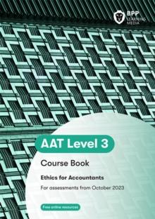 AAT - Ethics for Accountants Coursebook : Coursebook