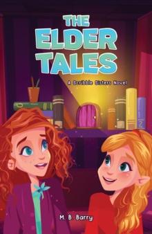 The Elder Tales : A Scribble Sisters Novel