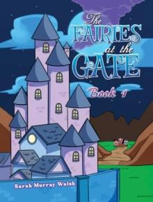 The Fairies at the Gate - Book 1