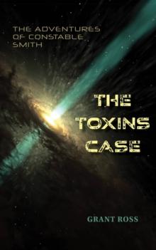 The Toxins Case : The Adventures of Constable Smith