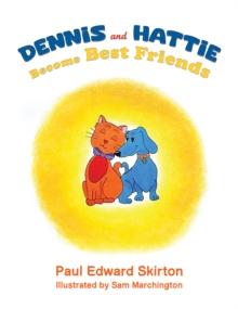 Dennis and Hattie Become Best Friends