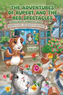 The Adventures of Rupert and The Red Spectacles : Piggly-Wiggly Guinea-Pig Tales