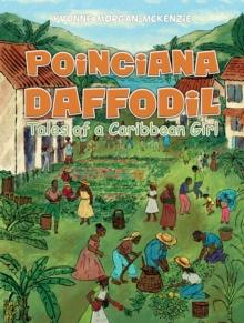 Poinciana Daffodil : Tales of a Caribbean Girl