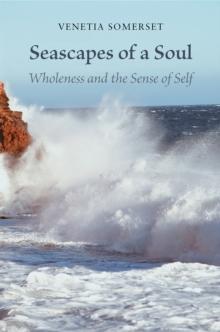 Seascapes of a Soul: Wholeness and the Sense of Self