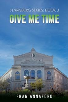 Starnberg Series: Book 3 - Give Me Time