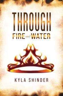 Through Fire and Water